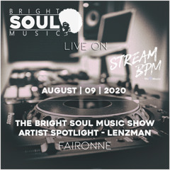 The BSM Show Live On Stream BPM | Artist Spotlight - Lenzman | August 9th 2020 - Faironne