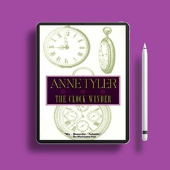 The Clock Winder by Anne Tyler. Gratis Ebook [PDF]