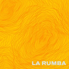 La Rumba - Radio Show featuring DSF, &ME, DRUSH, SAMM (BE), Chambord and more