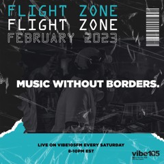 [RADIO] Flight Zone ✈️ Music Without Borders (VIBE105)- February 2023 (Clean)