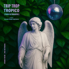 Trip Trop Tropico (Para in Paradiso) - Gridare e Volare [Wah-Wah Paradise]