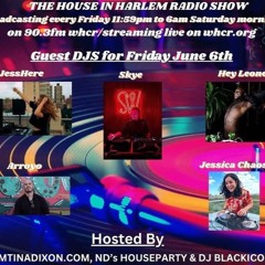 House of Harlem WHCR 90.3FM 060725
