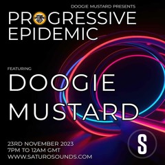 Doogie Mustard - Progressive Epidemic - November 2023