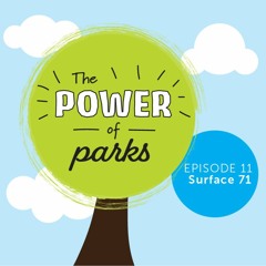 Power of Parks: Surface 71