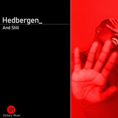 Hedbergen_ - And Still