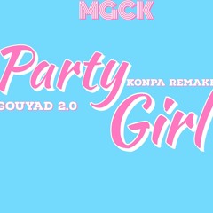 Party Girl  [Konpa Remake]  _MGCK X David