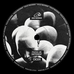 CIC011 | Fazza UK - Different