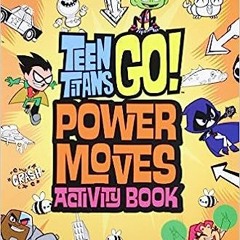 PDF/ePUB Teen Titans Go!: Power Moves Activity Book BY Magnolia Belle (Author)