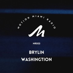 Motion Radio 003 -  Brylin Washington