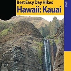 VIEW EBOOK 💚 Best Easy Day Hikes Hawaii: Kauai (Best Easy Day Hikes Series) by  Suza