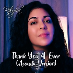 Thank you 4 Ever (Acoustic Version)