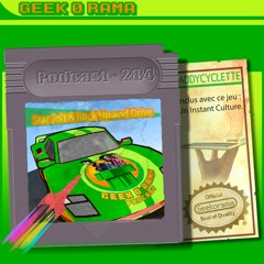 Épisode 284 GeekOrama - Star Jolt & Buck Up and Drive | IC : Clive Sinclair, la suite !