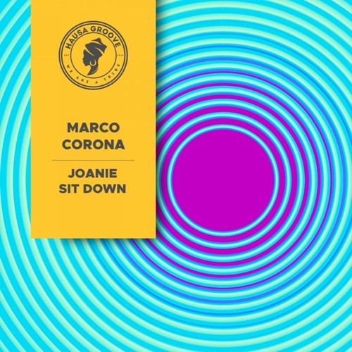 Marco Corona "Joanie Sit Down" (Extended Mix)