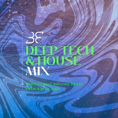 Deep Tech & House Mix