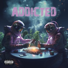 Addicted feat. Anthony Rising