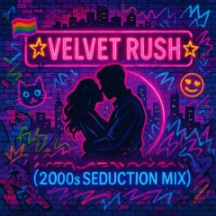 Velvet Rush