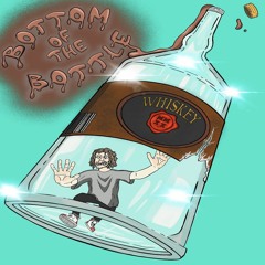 Bottom Of The Bottle (Prod. Wynter)