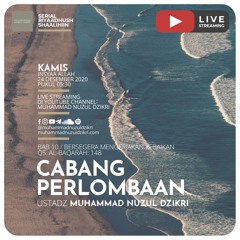 Riyaadhushshaalihiin 251. "CABANG PERLOMBAAN" - Ustadz Muhammad Nuzul Dzikri