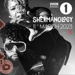 Shermanology - Essential Mix 3-11-2023 BBC Radio 1