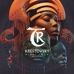 Krestovsky - Rishi Tech [Tibetania Records]