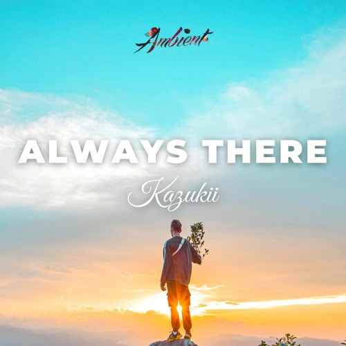 Kazukii - Always There