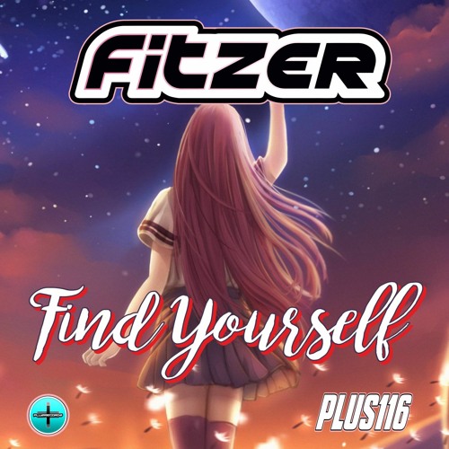 Stream Fitzer - Find Yourself *OUT NOW* by Fitzer | Listen online for ...