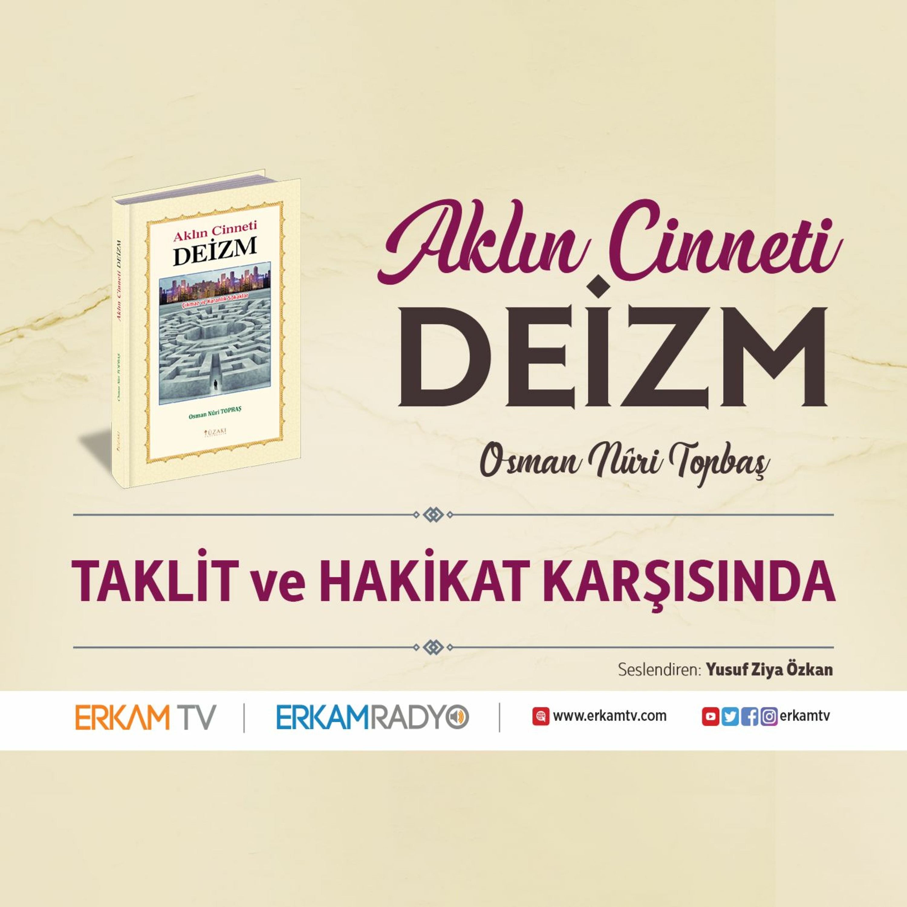 Taklid ve Hakikat Karşısında (Aklın Cinneti Deizm)