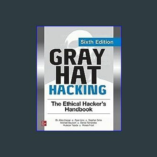 gray hat hacking 6th edition