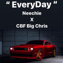 Neechie “Everyday”.wav
