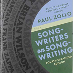 [View] PDF ✉️ Songwriters On Songwriting: Revised And Expanded by  Paul Zollo [KINDLE