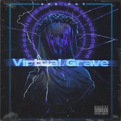 Virtual Grave (Prod. Red Dot)