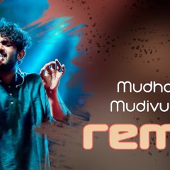 Mudal Nee Mudium Nee Brayo Jeewan Remix