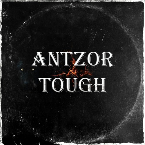 AntzoR -  Tough