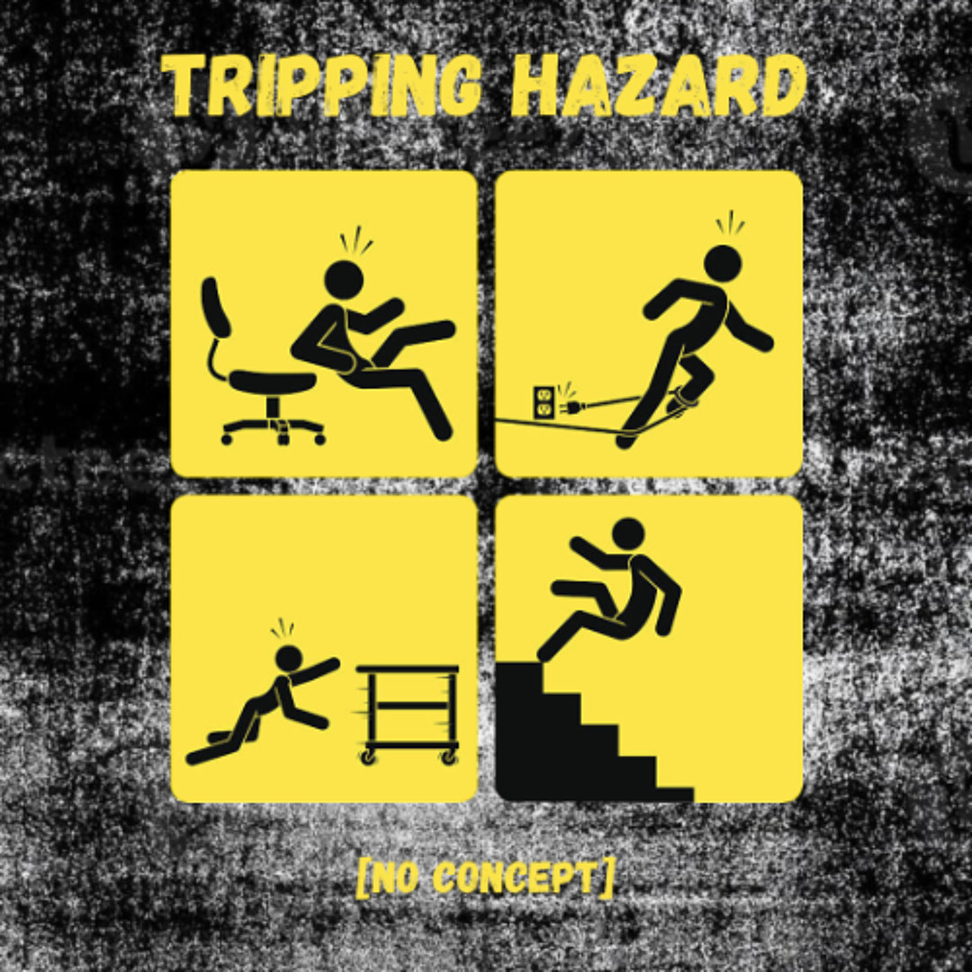 Tripping Hazard