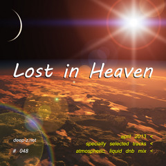 Lost In Heaven #048 (dnb mix - april 2013) Atmospheric | Liquid | Drum and Bass