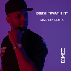 Doechii "What It Is" (DJ M'Zee Mash Up Remix)