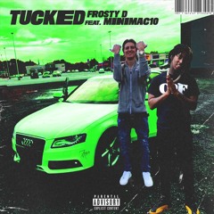 Tucked (feat. Minimac10) [prod. Young Sedo]