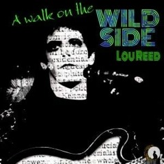 Lou Reed - Walk On The Wild Side (Glenn Dale's Rework)