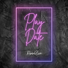 Play Date (RiverDLove x V Am Remix)