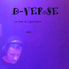 D - VERSE @ an hour in a good mood  5/ 2021