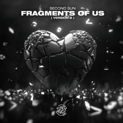 Fragments of Us (Version B)