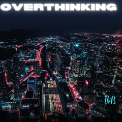 Overthinking (Extended Mix)