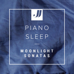 Piano Sleep  Moonlight Sonatas