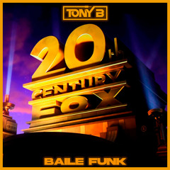 TONY B - 20th Century Fox (Baile Funk)