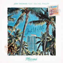 Just U & Me (feat. Rachel Philipp)