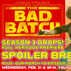 Star Wars Bad Batch Season 3 Is Here! Breakdown, Review And Reaction!