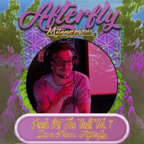 Fresh Out The Vault Vol. 7 (Live From Afterfly)