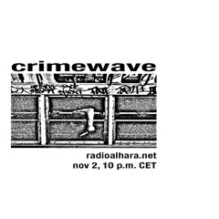 Crimewave megamix on Radio Alhara (nov 2 , 2025)