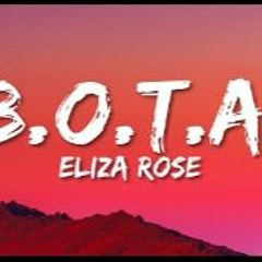 Eliza Rose - B.O.T.A. (Baddest Of Them All) Speed Up