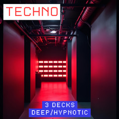 3 Deck Deep/Hypnotic Techno Mix